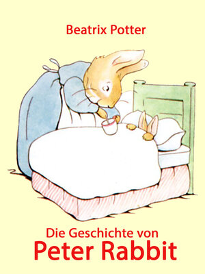 cover image of Die Geschichte von Peter Rabbit